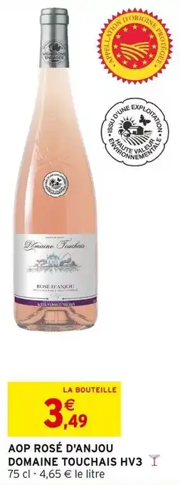 Intermarché AOP ROSÉ D'ANJOU DOMAINE TOUCHAIS HV3 offre
