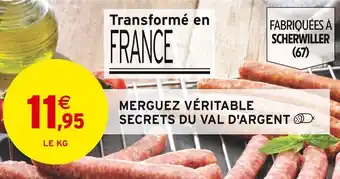 Intermarché MERGUEZ VÉRITABLE SECRETS DU VAL D'ARGENT offre