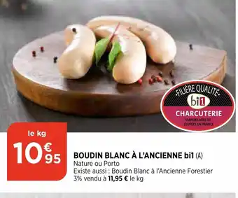 Bi1 Boudin Blanc à L'Ancienne offre