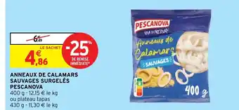Intermarché ANNEAUX DE CALAMARS SAUVAGES SURGELÉS PESCANOVA offre