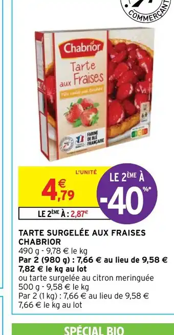 Intermarché TARTE SURGELÉE AUX FRAISES CHABRIOR offre