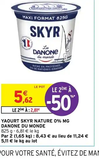 Intermarché YAOURT SKYR NATURE 0% MG DANONE DU MONDE offre