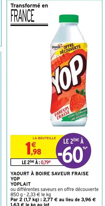 Intermarché YAOURT À BOIRE SAVEUR FRAISE YOP YOPLAIT offre