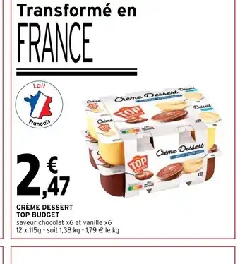 Intermarché CRÈME DESSERT TOP BUDGET offre