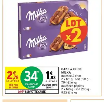 Intermarché Cake & Choc offre