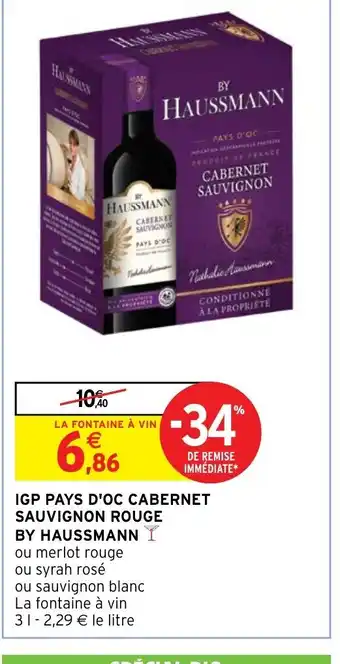 Intermarché IGP PAYS D'OC CABERNET SAUVIGNON ROUGE BY HAUSSMANN offre