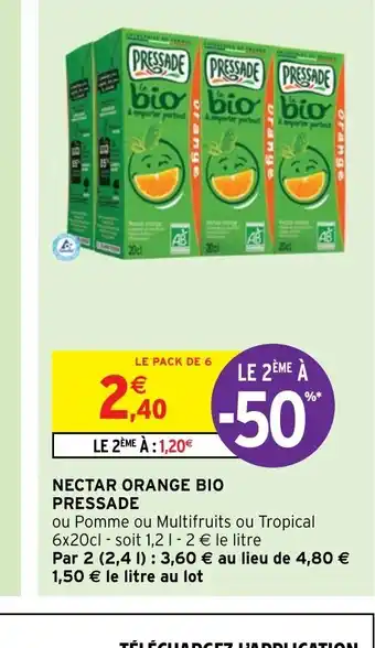 Intermarché NECTAR ORANGE BIO PRESSADE offre
