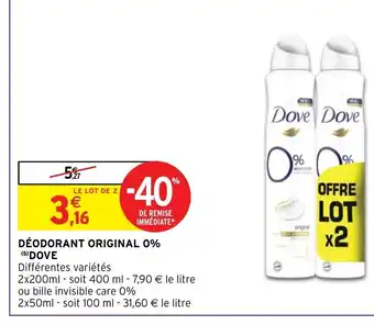 Intermarché DÉODORANT ORIGINAL 0% (b) DOVE offre