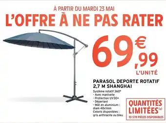 Intermarché PARASOL DEPORTE ROTATIF 2,7 M SHANGHAI offre