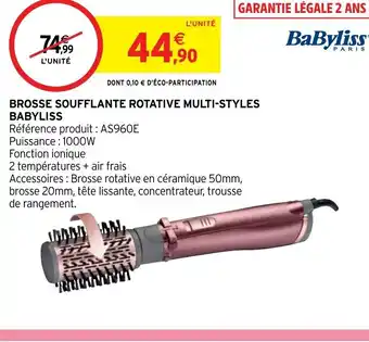 Intermarché BROSSE SOUFFLANTE ROTATIVE MULTI-STYLES BABYLISS offre
