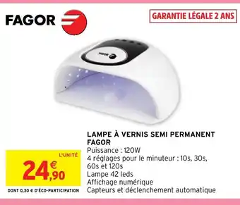 Intermarché LAMPE À VERNIS SEMI PERMANENT FAGOR offre