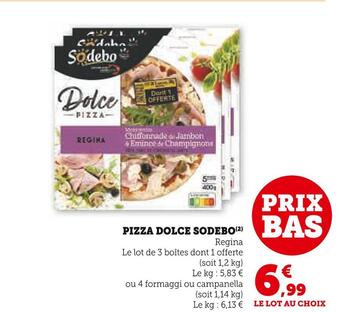 Super U Sodebo pizza dolce offre