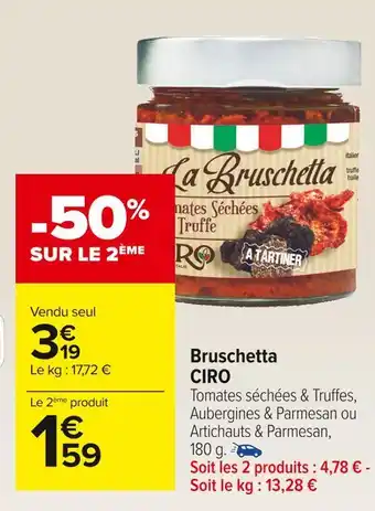 Carrefour Market Ciro bruschetta offre