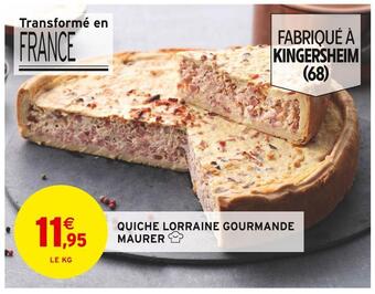 Intermarché Maurer quiche lorraine gourmande offre