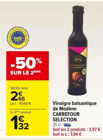 Carrefour Market Carrefour selection vinaigre balsamique de modène offre