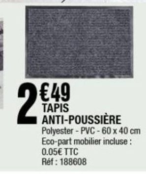 La Foir'Fouille Tapis anti-poussiere offre