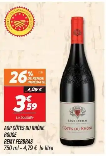 Aop cotes du rhone rouge remy ferbras