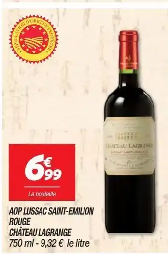 Netto Aop lussac saint-emilion rouge chateau lagrange offre