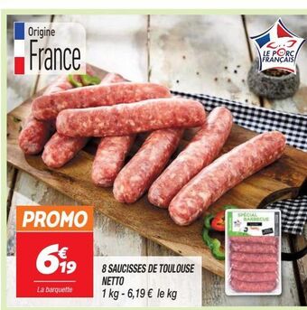 Netto 8 saucisses de toulouse netto offre