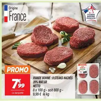 Netto Viande bovine: 8 steaks haches 20% mat.gr netto offre