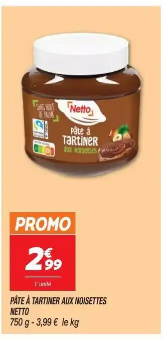 Netto Pâte à tartiner aux noisettes netto offre
