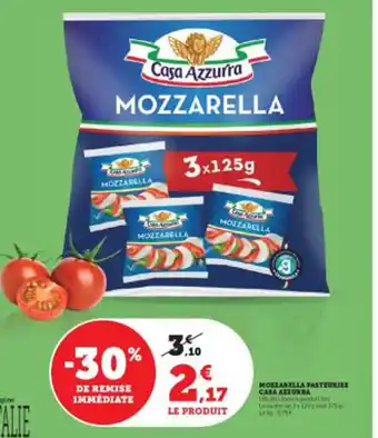 Super U MOZZARELLA PASTEUR E CASA AZZURRA offre