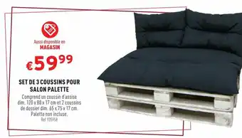 SET DE 3 COUSSINS POUR SALON PALETTE