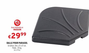 Trafic DALLE POUR PARASOL En béton. Dim. 47 x 47 cm. offre