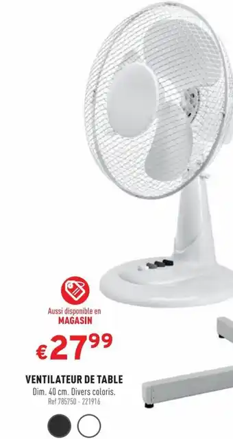 Trafic VENTILATEUR DE TABLE offre