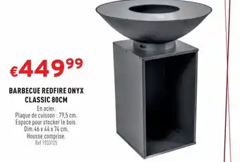 Trafic BARBECUE REDFIRE ONYX CLASSIC 80CM offre