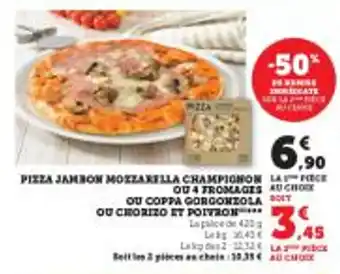 Super U PIZZA JAMBON MOZZARELLA CHAMPIGNON OU 4 FROMAGES offre