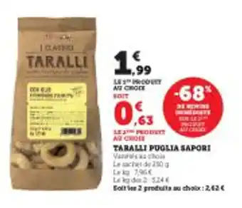 Super U TARALLI PUGLIA SAPORI offre
