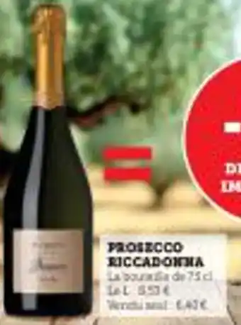 Super U PROSECCO RICCADONNA offre