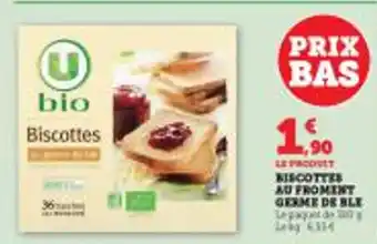 Super U BISCOTTESAU FROMENT GERME DE BLE offre