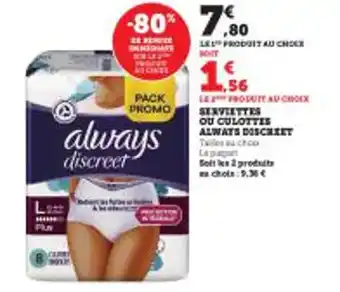 Super U SERVIETTES OU CULOTTES ALWAYS DISCREET offre