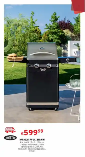 Trafic BARBECUE AU GAZ BERNINI offre
