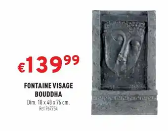 Trafic FONTAINE VISAGE BOUDDHA offre