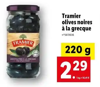 Tramier olives noires Ă la grecque