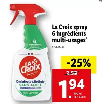 Lidl La Croix spray 6 ingrédients multi-usages* offre