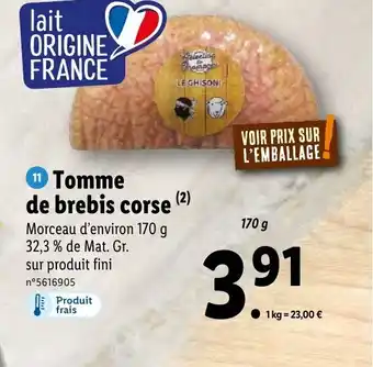 11 Tomme de brebis corse Morceau d'environ 170 g 32,3% de Mat. Gr.