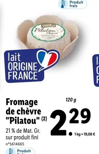 Lidl Fromage de chèvre "Pilatou" (2) offre