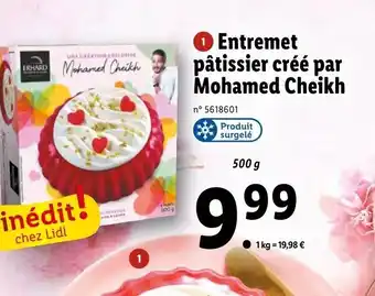 Lidl Entremet pâtissier créé par Mohamed Cheikh offre