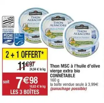 Cora x Carrefour Thon MSC à l'huile d'olive vierge extra bio CONNÉTABLE offre