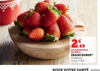 Super U FRAISE RONDE(¹) offre