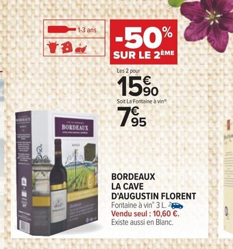 Carrefour BORDEAUX LA CAVE D'AUGUSTIN FLORENT offre