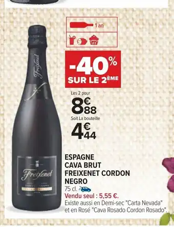 Carrefour ESPAGNE CAVA BRUT FREIXENET CORDON NEGRO offre