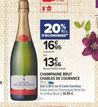 Carrefour CHAMPAGNE BRUT CHARLES DE COURANCE 75 cl. offre