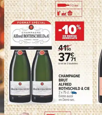 Carrefour CHAMPAGNE BRUT ALFRED ROTHSCHILD & CIE offre
