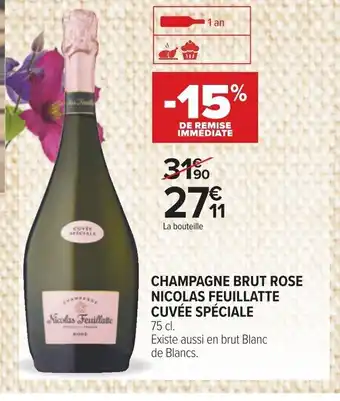 Carrefour CHAMPAGNE BRUT ROSE NICOLAS FEUILLATTE CUVÉE SPÉCIALE 75 cl. Existe aussi en brut Blanc de Blancs. offre