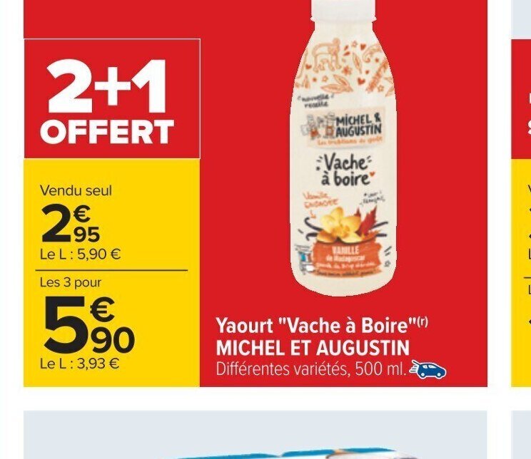 Carrefour Yaourt "Vache à Boire"(r) MICHEL ET AUGUSTIN Différentes variétés, 500 ml. offre